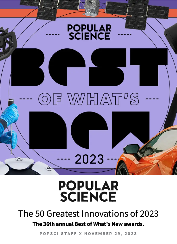 We made the list!  Popular Science - The 50 greatest innovations of 2023